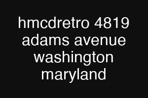 hmcdretro 4819 adams avenue washington maryland